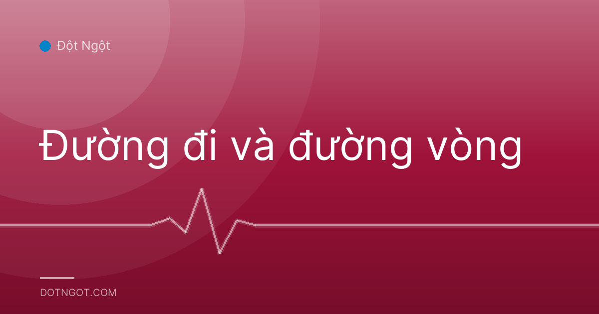 Đường đi và đường vòng