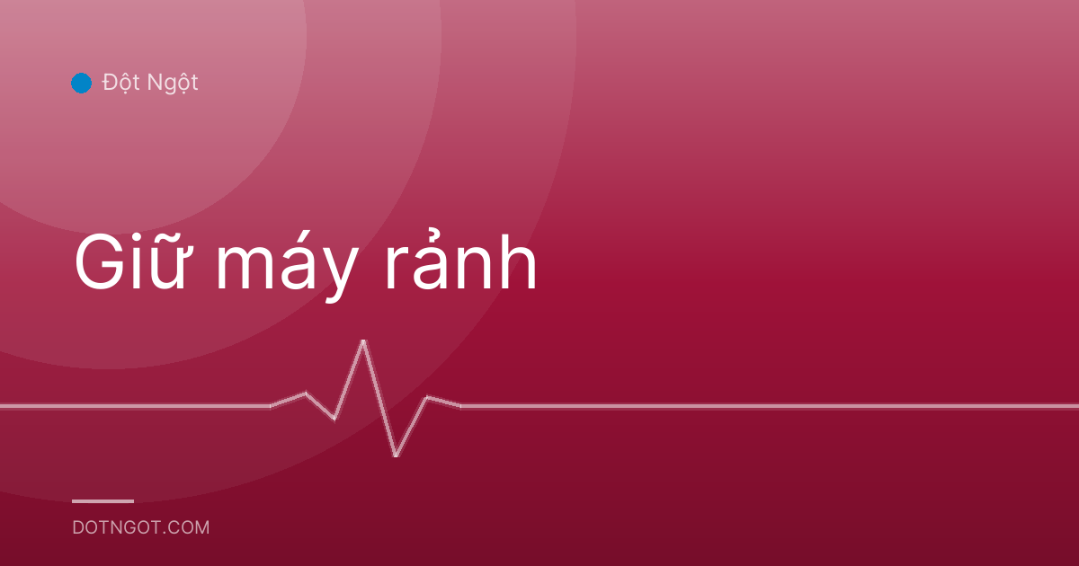 Giữ máy rảnh