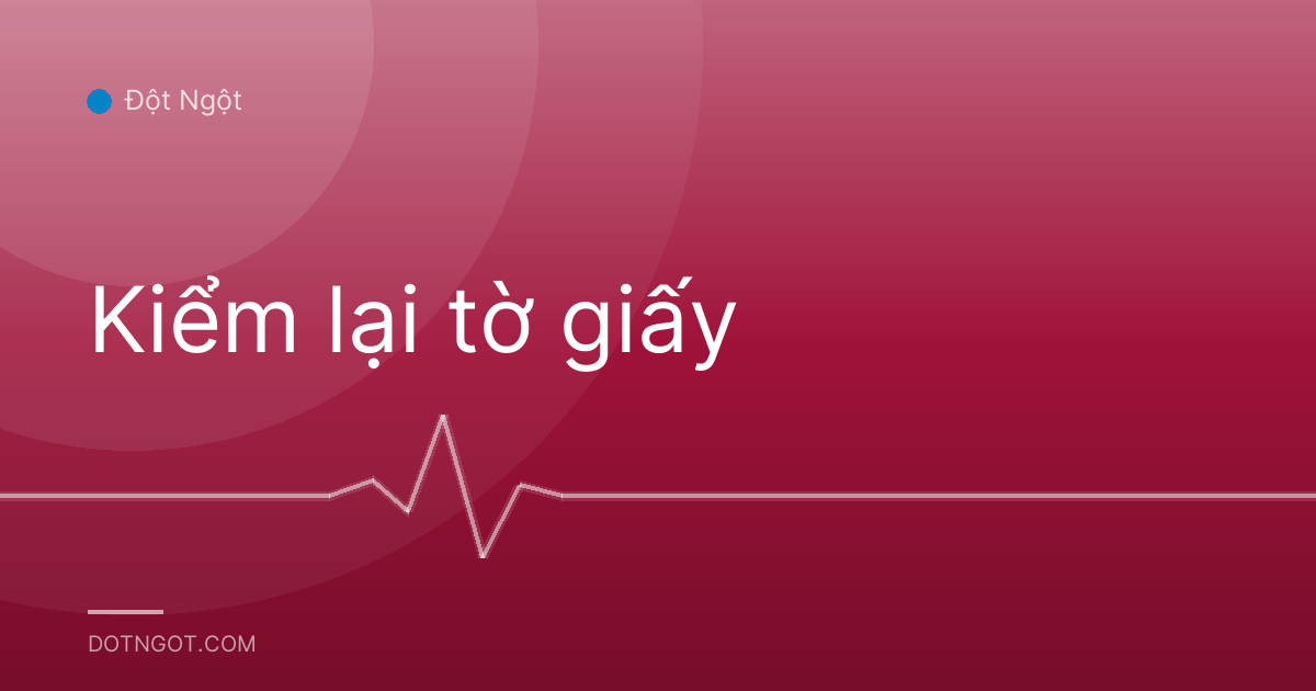 Kiểm lại tờ giấy