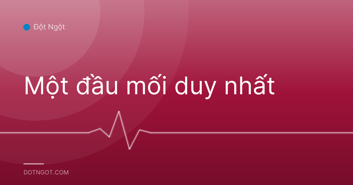 Một đầu mối duy nhất