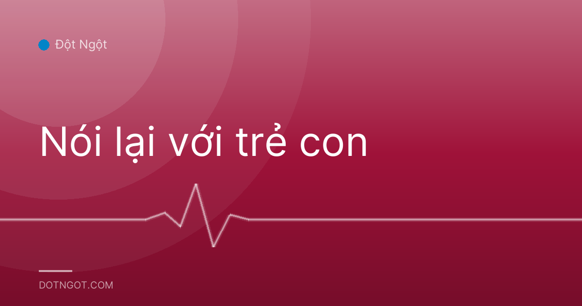 Nói lại với trẻ con